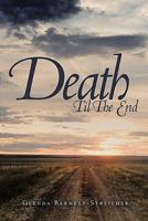 Death Til the End 1456724746 Book Cover