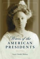 Wives of the American Presidents 078642415X Book Cover