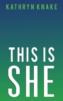 This Is She 1647503779 Book Cover