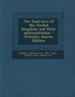 The Food Laws of the United Kingdom and Their Administration 1021520438 Book Cover