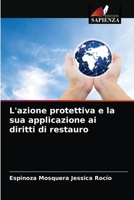 L'azione protettiva e la sua applicazione ai diritti di restauro 6203649821 Book Cover