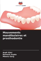 Mouvements mandibulaires et prosthodontie 6207361032 Book Cover