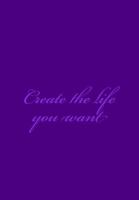 Create the life you want 1717482929 Book Cover