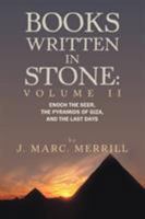 Books Written in Stone: Volume 2: Enoch the Seer, the Pyramids of Giza, and the Last Days 1477201785 Book Cover