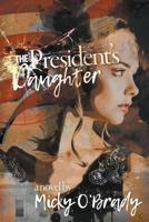 The President's Daughter 1717442803 Book Cover