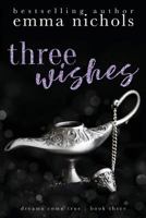 Three Wishes 1533214298 Book Cover