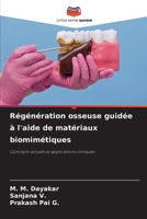 Régénération osseuse guidée à l'aide de matériaux biomimétiques (French Edition) 6630495241 Book Cover