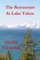 The Restaurant: At Lake Tahoe 1523632100 Book Cover