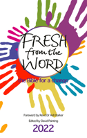 Fresh from the Word 2022: The Bible for a Change 1800300301 Book Cover