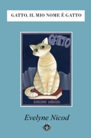 Gatto, il mio nome è gatto (Libreria del gatto) (Italian Edition) B09VFS55DN Book Cover
