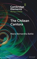 The Chilean Cantora: Women Music Poets in Latin American Post-Colonial Culture 1009468197 Book Cover
