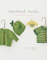 Kindred Knits: Knitting for Little Ones Near and Far 0997918721 Book Cover