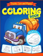Truks Cars and Planes Coloring Book B09BYBJBJS Book Cover