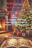 Méditation de Noël de 5 minutes pour les préadolescents 2025: Un voyage de l'Avent rempli d'espoir, de paix et d'amour de Dieu pour les cœurs en croissance B0FQVZ6DKY Book Cover