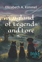 England of Legends and Lore (Inky, Tales of the Tailless Cat) B0GW8CT3LV Book Cover