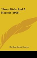 Three Girls And A Hermit 0548851751 Book Cover