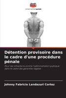Détention provisoire dans le cadre d'une procédure pénale 6204096303 Book Cover