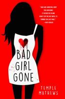Bad Girl Gone 1250058813 Book Cover