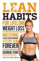 Lean Habits For Lifelong Weight Loss: Mastering 4 Core Eating Behaviors to Stay Slim Forever 1624141129 Book Cover
