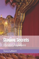 Staging Secrets: Theatre Anywhere B08GFRBLTP Book Cover