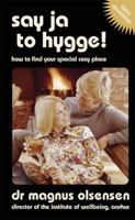 Say Ja to Hygge! 147365646X Book Cover