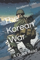 The Korean War: A Quick Read (World History : A Quick Read Series) B0DYY98CYL Book Cover