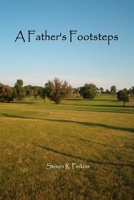 A Father's Footsteps 1430309806 Book Cover