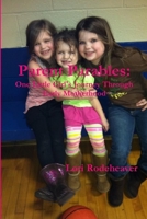 Parent Parables: One Little Girl's Journey Through Early Motherhood 1300947845 Book Cover