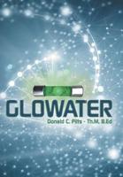 Glowater 1489722602 Book Cover
