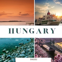 Hungary: A Beautiful Travel Photography Coffee Table Picture Book with words of the Country in Europe|100 Cute Images B096LWKDF6 Book Cover