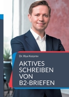 Aktives Schreiben von B2-Briefen: Arbeitsheft zur Prüfungsvorbereitung null Book Cover
