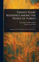 Twenty Years' Residence Among the People of Turkey 1023517922 Book Cover