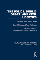 The Police, Public Order, and Civil Liberties 103242009X Book Cover