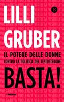 Basta! Il potere delle donne contro la politica del testosterone 8828203110 Book Cover