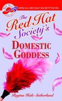 The Red Hat Society's Domestic Goddess 1585479306 Book Cover