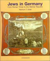 Jews in Germany: From Roman Times to the Weimar Republic 3829004915 Book Cover
