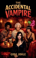 The Accidental Vampire B0H491PZKT Book Cover
