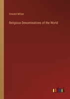 Religious Denominations of the World 3368155784 Book Cover