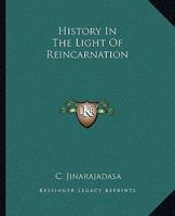 History In The Light Of Reincarnation 1425363547 Book Cover
