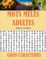 MOTS MELES ADULTES: Cahier De Mots Cachés Grand Format avec 30 Jeux & 700 Mots | Occupation Adulte: Idée Cadeau Pour Personnes Agées B08VFP3S1P Book Cover