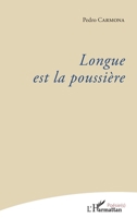 Longue est la poussière (Poésie(s)) (French Edition) 234315824X Book Cover