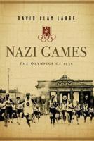 Nazi Games: The Olympics of 1936 0393058840 Book Cover