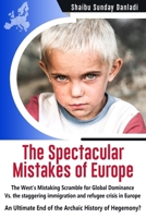 The Spectacular Mistakes of Europe 1835632386 Book Cover