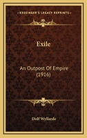Exile: An Outpost Of Empire 0548842922 Book Cover