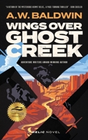 Wings Over Ghost Creek 0999691392 Book Cover