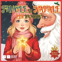 Favole Di Natale Per Bambini: Lina E La “Magica Stella Di Babbo Natale” (Italian Edition) B0G5194FSD Book Cover