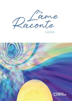 L'Âme raconte (French Edition) 2386276872 Book Cover