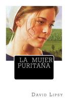 La Mujer Puritana 1497369339 Book Cover