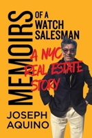 Memoirs of a Watch Salesman: A NYC Real Estate Story B0FQLGRTWY Book Cover
