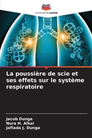 La poussière de scie et ses effets sur le système respiratoire (French Edition) 6208505577 Book Cover